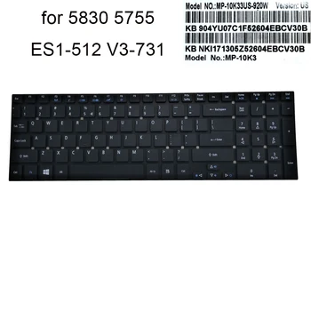 Английская клавиатура для ноутбука Acer Aspire 5830G 5755 V3-731 771 V3-772 ES1-512 711 E5-551 571 US QWERTY клавиатуры для ноутбуков MP-10K3