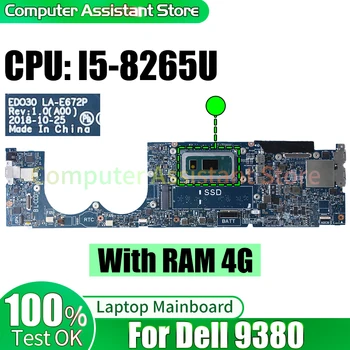 Для материнской платы ноутбука Dell 9380 LA-E672P 0XTG2D 0YFCR8 I5-8265U RAM 4G Материнская плата ноутбука