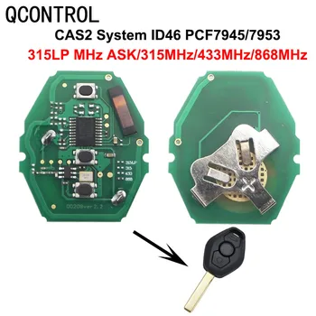 Печатная плата дистанционного ключа автомобиля QCONTROL для системы BMW CAS2 для BMW 3/5 серии 315LP/315/433/ 868 МГц с чипом ID46-7945
